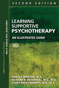 Winston, Arnold;Rosenthal, Richard N.;American Psychiatric Association Publishing;Roberts, Laura Weiss; — Learning Supportive Psychotherapy