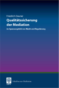 Friedrich Dauner — Qualitätssicherung der Mediation