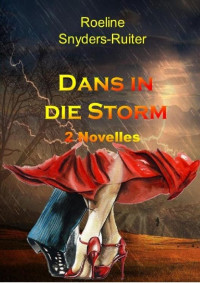 Roeline Snyders — Dans In Die Storm