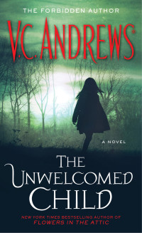 Andrews, V.C. — The Unwelcomed Child