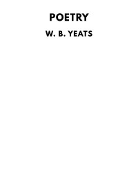 W. B. Yeats — Poetry