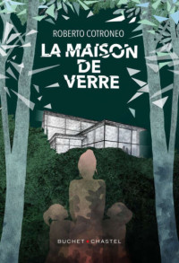 Roberto Cotroneo — La maison de verre