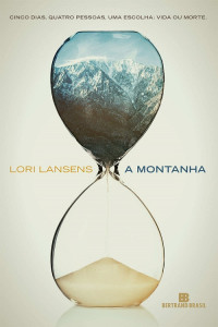 Lori Lansens — A montanha