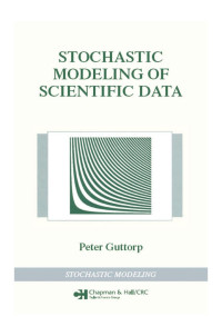 PETER GUTTORP — Stochastic Modeling of Scientific Data