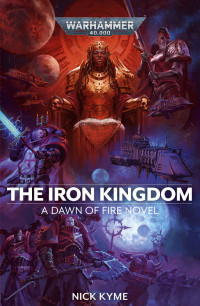 Nick Kyme — The Iron Kingdom