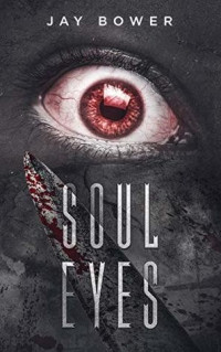 Jay Bower — Soul Eyes