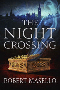 Robert Masello — The Night Crossing