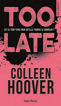 Colleen Hoover — Too late