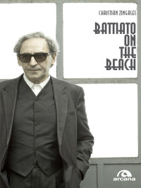 Christian Zingales; — Battiato on the beach