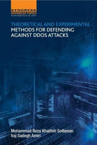 Unknown — Theoretical and Experimental Methods for Defending Against DDoS Attacks