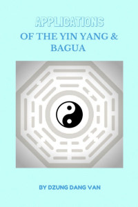 Van, Dzung Dang — Applications of the Yin-Yang & Bagua