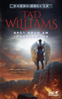 Tad Williams; — Spt dran am Jngsten Tag