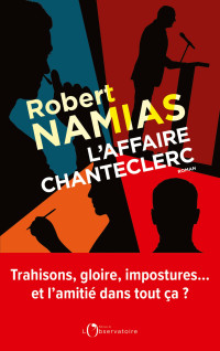 Namias, Robert & Robert Namias — L'affaire Chanteclerc