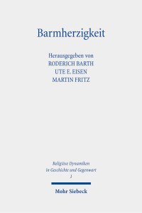 Roderich Barth / Ute E. Eisen / Martin Fritz — Barmherzigkeit