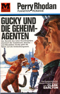 Clark Darlton — [Perry Rhodan - Planetenromane 0033] • Gucky und die Geheimagenten