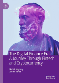 Babak Naysary · Amine Tarazi — The Digital Finance Era: A Journey Through Fintech and Cryptocurrency