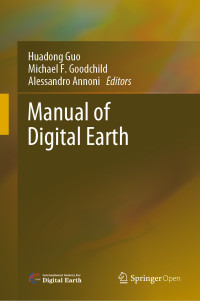 Huadong Guo & Michael F. Goodchild & Alessandro Annoni — Manual of Digital Earth