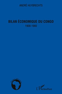 Andr Huybrechts; — Bilan conomique du Congo