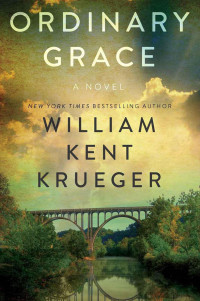 William Kent Krueger — Ordinary Grace