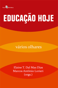 Elaine Teresinha Dal Mas Dias;Marcos Antnio Lorieri; & Marcos Lorieri — Educao hoje