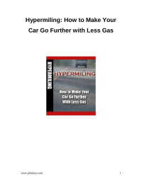 Aaron Adame — Hypermiling: How to Make Your Car Go Further with Less Gas