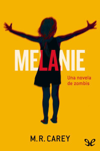 Mike Carey — Melanie