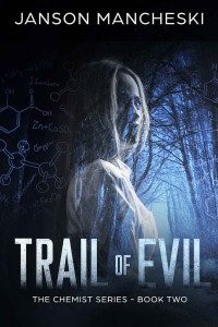 Janson Mancheski — Trail of Evil