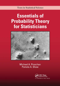 Michael A. Proschan, Pamela A. Shaw — Essentials of Probability Theory for Statisticians