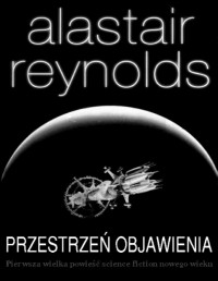 REYNOLDS ALASTAIR — Przestrzen Objawienia