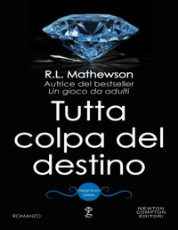 R. L. Mathewson — Tutta colpa del destino