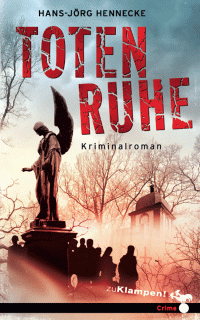 Hans-Jrg Hennecke;Susanne Mischke; — Totenruhe