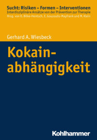 Gerhard A. Wiesbeck — Kokainabhängigkeit