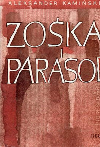 Aleksander Kaminski — Zoska i Parasol