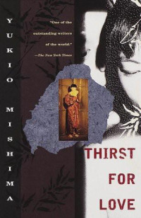 Yukio Mishima — Thirst for Love