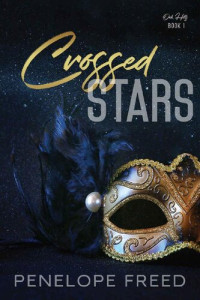 Penelope Freed — Crossed Stars: A retelling of Romeo and Juliet (Oak Hills Book 1)