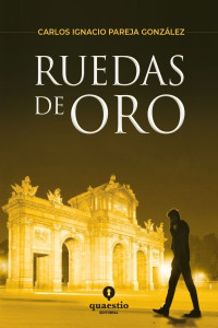 Carlos Ignacio Pareja González — Ruedas de oro