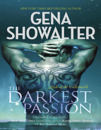 Gena Showalter [Showalter, Gena] — The Darkest Passion