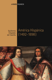 Guillermo Céspedes del Castillo — América Hispánica