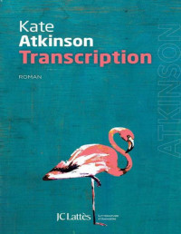 Kate Atkinson [Atkinson Kate] — Transcription
