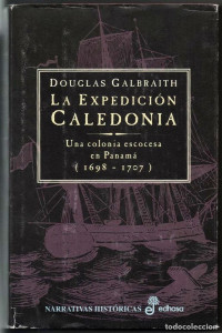 Douglas Galbraith — La expedición Caledonia