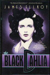 James Ellroy — The Black Dahlia