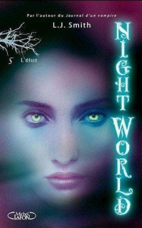 Smith, Lisa Jane — Night World - T5 - L'élue