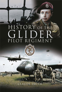 Claude Smith — The History of the Glider Pilot Regiment