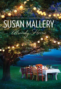 Susan Mallery — Already Home