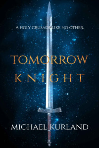 Michael Kurland — Tomorrow Knight