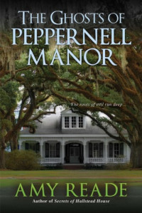 Amy Reade — The Ghosts of Peppernell Manor