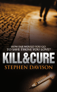 Steven Davison [Davison, Steven] — Kill and Cure