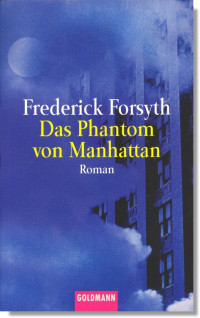 Forsyth, Frederick — Das Phantom von Manhattan