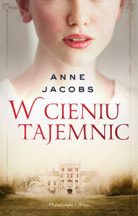 Anne Jacobs — W cieniu tajemnic