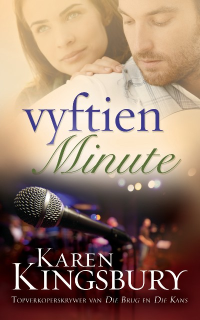 By (author) Karen Kingsbury — Vyftien minute